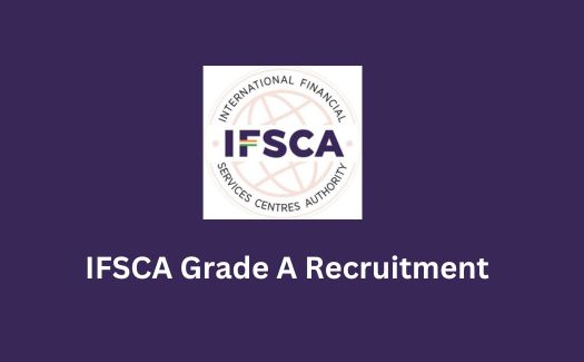 IFSCA Grade A Recruitment